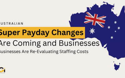 Australian Super Payday Changes Are Coming and Businesses Are Re-Evaluating Staffing Costs
